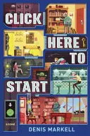 Klikněte zde a začněte (román) - Click Here to Start (a Novel)