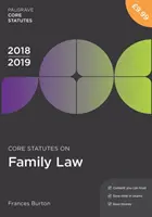 Základní zákony o rodinném právu 2018-19 - Core Statutes on Family Law 2018-19