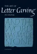 Umění rytí písmen do kamene - The Art of Letter Carving in Stone