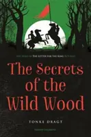 Tajemství divokého lesa (Dragt Tonke (Autor)) - Secrets of the Wild Wood (Dragt Tonke (Author))