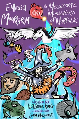 Emelia Moorgrimová a norfolkské středověké příšery - Emelia Moorgrim and the Medieval Monsters of Norfolk