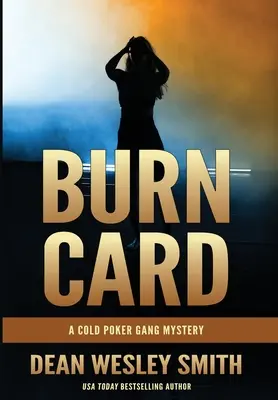 Spálená karta: Záhada gangu studeného pokeru - Burn Card: A Cold Poker Gang Mystery