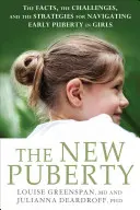 Nová puberta: Jak se orientovat v raném vývoji dnešních dívek? - The New Puberty: How to Navigate Early Development in Today's Girls
