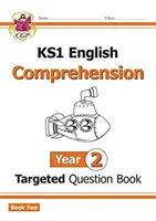 KS1 English Targeted Question Book (Angličtina cíleně zaměřená na otázky): Year 2 Comprehension - Book 2 - KS1 English Targeted Question Book: Year 2 Comprehension - Book 2