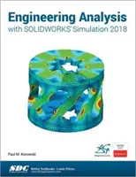 Inženýrská analýza s programem Solidworks Simulation 2018 - Engineering Analysis with Solidworks Simulation 2018