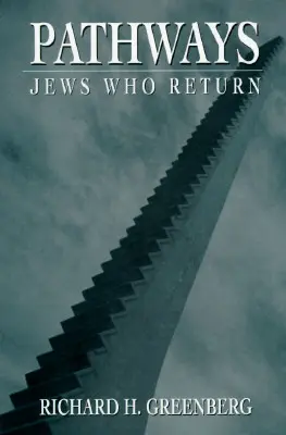 Cesty: Židé, kteří se vracejí - Pathways: Jews Who Return