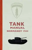 Tankový manuál: Normandie 1944 - Tank Manual: Normandy 1944