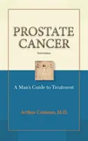 Rakovina prostaty: Od diagnózy k léčbě - Prostate Cancer: From Diagnosis to Treatment