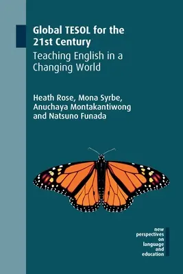 Global Tesol for the 21st Century: Výuka angličtiny v měnícím se světě - Global Tesol for the 21st Century: Teaching English in a Changing World