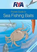 Kapesní průvodce RYA pro mořský rybolov s návnadami - RYA Pocket Guide to Sea Fishing Baits