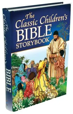 Klasické dětské biblické příběhy - The Classic Children's Bible Storybook