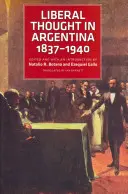 Liberální myšlení v Argentině v letech 1837-1940 - Liberal Thought in Argentina, 1837-1940