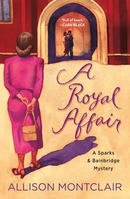 Královská aféra: Záhada Sparkse a Bainbridge - A Royal Affair: A Sparks & Bainbridge Mystery