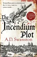 Spiknutí se zápalnou směsí - The Incendium Plot