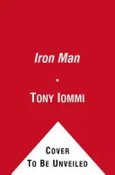 Iron Man - Moje cesta nebem a peklem s Black Sabbath - Iron Man - My Journey Through Heaven and Hell with Black Sabbath