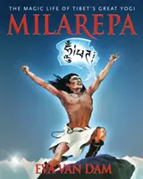 Milarepa: Magický život velkého tibetského jogína - Milarepa: The Magic Life of Tibet's Great Yogi