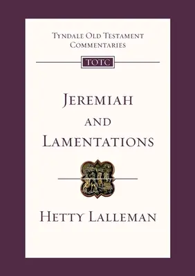 Jeremiáš a Pláč - Tyndale Old Testament Commentary (Lalleman Hetty (Autor)) - Jeremiah and Lamentations - Tyndale Old Testament Commentary (Lalleman Hetty (Author))