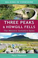Three Peaks & Howgill Fells - Západní Yorkshire Dales - Three Peaks & Howgill Fells - The Western Yorkshire Dales
