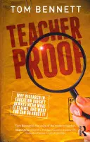 Učitelský důkaz: Proč výzkum ve vzdělávání neznamená vždy to, co tvrdí, a co s tím můžete udělat? - Teacher Proof: Why Research in Education Doesn't Always Mean What It Claims, and What You Can Do about It