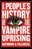 Lidové dějiny upírského povstání - A People's History of the Vampire Uprising