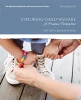 Exploring Child Welfare (Zkoumání sociální péče o děti): Dětská péče o děti: pohled z praxe - Exploring Child Welfare: A Practice Perspective