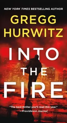 Do ohně: An Orphan X Novel - Into the Fire: An Orphan X Novel