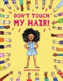 Nedotýkejte se mých vlasů! - Don't Touch My Hair!