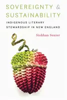 Suverenita a udržitelnost: Domorodé literární hospodaření v Nové Anglii - Sovereignty and Sustainability: Indigenous Literary Stewardship in New England
