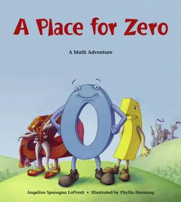 Místo pro nulu: matematické dobrodružství - A Place for Zero: A Math Adventure