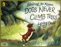 Schnitzel Von Krumm, Psi nikdy nelezou na stromy - Schnitzel Von Krumm, Dogs Never Climb Trees