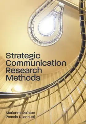 Metody výzkumu strategické komunikace - Strategic Communication Research Methods
