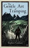 Něžné umění trampingu - The Gentle Art of Tramping