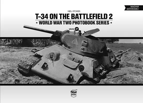 T-34 na bojišti, 2. díl - T-34 on the Battlefield, Volume 2