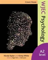 Crown House WJEC Psychologie - úroveň A2 - Crown House WJEC Psychology - A2 Level