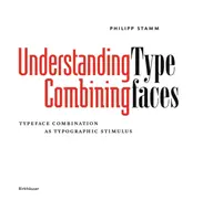 Porozumění - Kombinace písem - Kombinace písem jako podnět v typografii - Understanding - Combining Typefaces - Typeface combination as a stimulus in typography