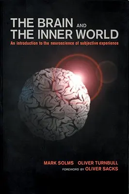 Mozek a vnitřní svět - Brain and the Inner World
