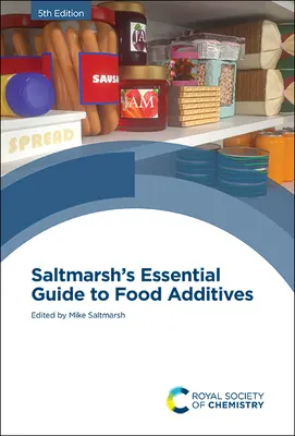 Saltmarshův základní průvodce potravinářskými přídatnými látkami - Saltmarsh's Essential Guide to Food Additives