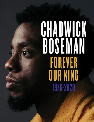 Chadwick Boseman: Navždy náš král 1976-2020 - Chadwick Boseman: Forever Our King 1976-2020