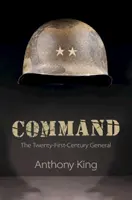 Command: Generál jednadvacátého století - Command: The Twenty-First-Century General