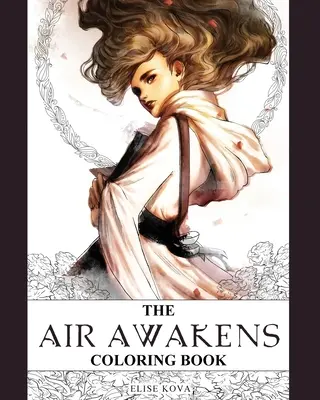 Vzduch se probouzí Omalovánky - The Air Awakens Coloring Book
