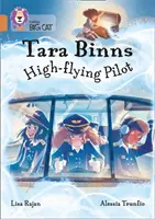 Tara Binns: Pilot ve výšce: Band 12/Copper - Tara Binns: High-Flying Pilot: Band 12/Copper