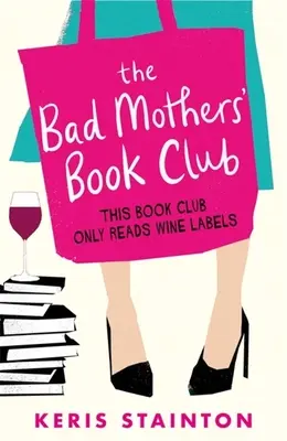 Knižní klub špatných matek - The Bad Mothers' Book Club