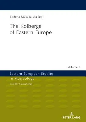 Kolbergové východní Evropy - The Kolbergs of Eastern Europe