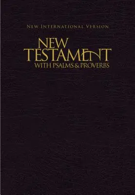 NIV, Nový zákon se Žalmy a Příslovími, kapesní formát, brožovaná, černá barva - NIV, New Testament with Psalms and Proverbs, Pocket-Sized, Paperback, Black