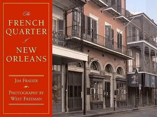 Francouzská čtvrť New Orleans - The French Quarter of New Orleans