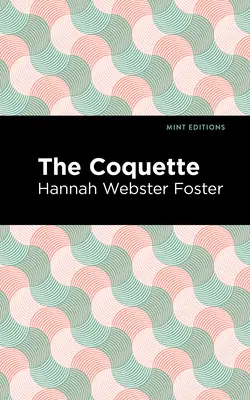 The Coquette (Koketa) - The Coquette