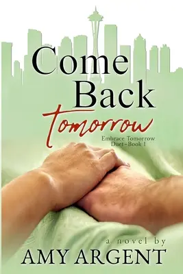 Vrať se zítra - Come Back Tomorrow