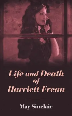 Život a smrt Harriett Freanové - Life and Death of Harriett Frean