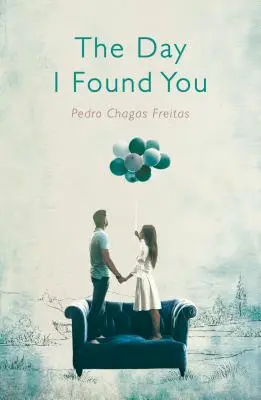 Den, kdy jsem tě našel - The Day I Found You