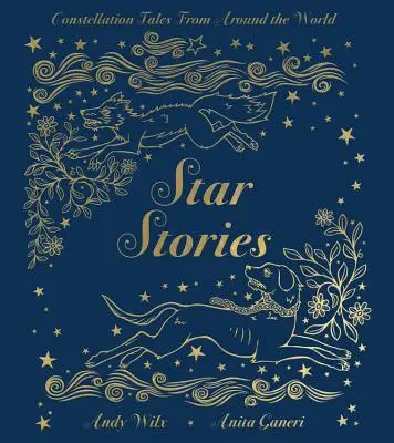 Hvězdné příběhy: Příběhy o souhvězdích z celého světa - Star Stories: Constellation Tales from Around the World